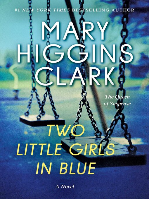 Title details for Two Little Girls in Blue by Mary Higgins Clark - Available